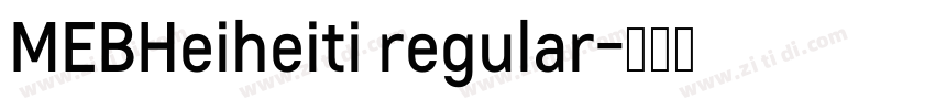 MEBHeiheiti regular字体转换
